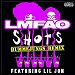 LMFAO - "Shots" (Single)