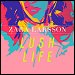 Zara Larsson - "Lush Life" (Single)