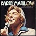 Barry Manilow - "Lonely Together" (Single)