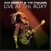 Bob Marley & The Wailers - 'Live At The Roxy'