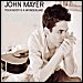John Mayer - "Your Body Is A Wonderland" (Single)