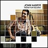 John Mayer - 'Room For Squares'
