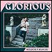 Macklemore featuring Skylar Grey - "Glorious" (Single)