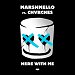 Marshmello featuring Chvrches - "Here With Me" (Single)