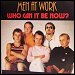 Men At Work - "Who Can It Be Now" (Single)