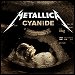 Metallica - "Cyanide" (Single)