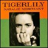 Natalie Merchant - Tigerlily