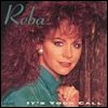 Reba McEntire - It's Your Call