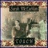 Sarah McLachlan - Touch