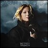 Sarah McLachlan - 'Better Broken'