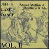 Shawn Mullins - Jeff's Last Dance, Volume 2