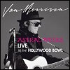 Van Morrison - Astral Weeks Live At The Hollywood Bowl