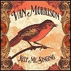 Van Morrison - 'Keep Me Singing'
