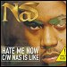 Nas featuring Puff Daddy - Hate Me Now  (Single)