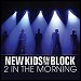 New Kids On The Block - "2 In The Morning" (Single)