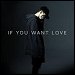 NF - "If You Want Love" (Single)