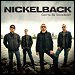 Nickelback - "Gotta Be Somebody" (Single)