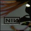 Nine Inch Nails - Things Fall Apart