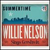 Willie Nelson - 'Summertime: Willie Nelson Sings Gershwin'