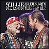 Willie Nelson - 'Willie And The Boys: Willie's Stash Vol. 2'