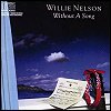 Willie Nelson - 'Without A Song'
