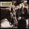 Willie Nelson - 'Ride Me Back Home'