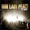 Our Lady Peace - Live From Calgary & Edmonton