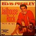 Elvis Presley - "Jailhouse Rock" (Single)