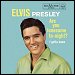 Elvis Presley - "Are You Lonesome Tonight?" (Single)