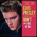 Elvis Presley - "Don't" (Single)