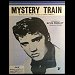 Elvis Presley - "Mystery Train" (Single)