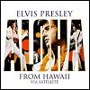 Elvis Presley - 'Aloha From Hawaii: Via Satellite'