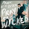 Panic! At The Disco - 'Pray For The Wicked'