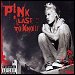 Pink  - "Last To Know" (Single)