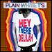 Plain White T's - "Hey There Delilah" (Single) 