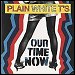 Plain White T's - "Our Time Now" (Single)