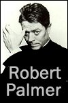 Robert Palmer Info Page