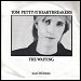 Tom Petty & The Heartbreakers - "The Waiting" (Single)
