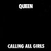 Queen - "Calling All Girls" (Single)