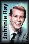 Johnnie Ray Info Page