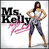 Kelly Rowland - Ms. Kelly