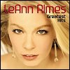LeAnn Rimes - LeAnn Rimes Greatest Hits (To Be Continued) 