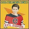 Rage Against The Machine - 'Evil Empire'