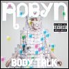 Robyn - 'Body Talk'