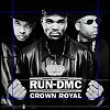 Run-DMC - Crown Royal