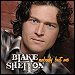Blake Shelton - "Nobody But Me" (Single)