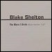 Blake Shelton - "The More I Drink" (Single)