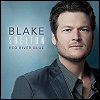 Blake Shelton - 'Red River Blue'