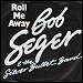 Bob Seger & The Silver Bullet Band - "Roll Me Away" (Single)