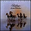 Bob Seger & The Silver Bullet Band - Against The Wind